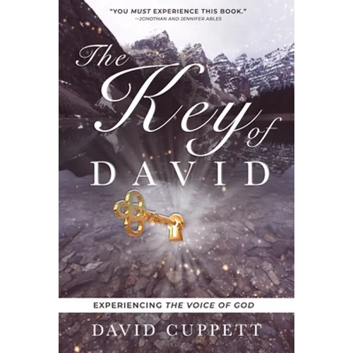 The Key of David: Experiencing the Voice of God