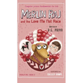 Merlin Raj and the Love Me Not Race: A Valentine Computer Science Dog's Tale