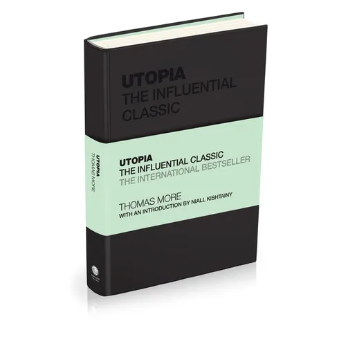 Utopia: The Influential Classic