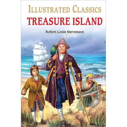 Treasure Island: Abridged and Illustrated