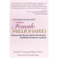 Conversations with Female Millionaires