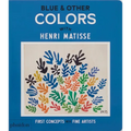 Blue & Other Colors: With Henri Matisse