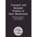 Transport and Receptor Proteins of Plant Membranes