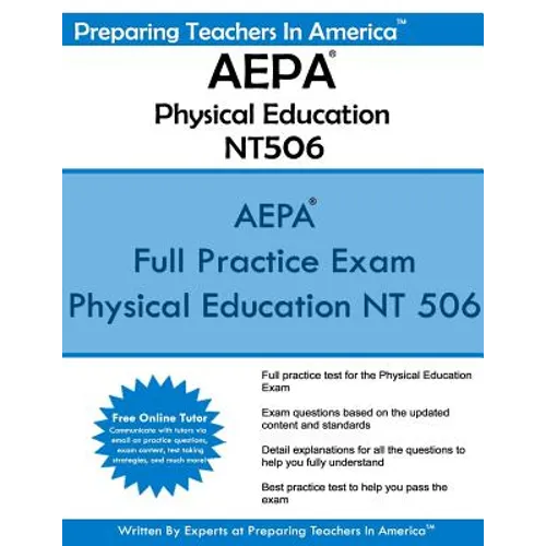 AEPA Physical Education NT506: Arizona Educator Proficiency Assessments - AEPA Physical Education