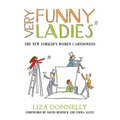 Very Funny Ladies: The New Yorker's Women Cartoonists