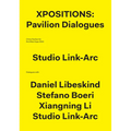 Xpositions: The Pavilion Dialogues