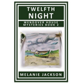 Twelfth Night: A Wendover House Mystery