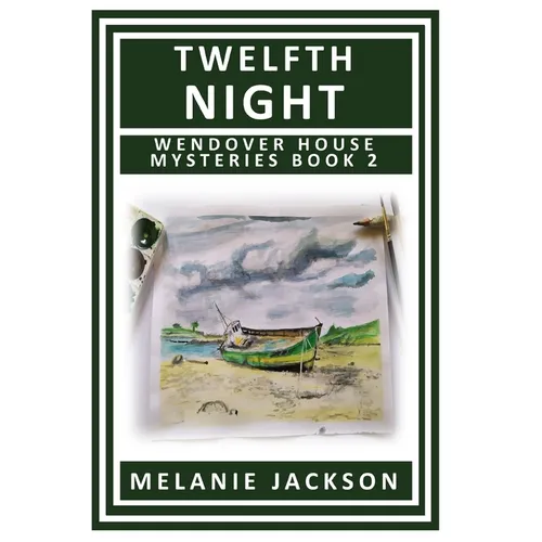Twelfth Night: A Wendover House Mystery