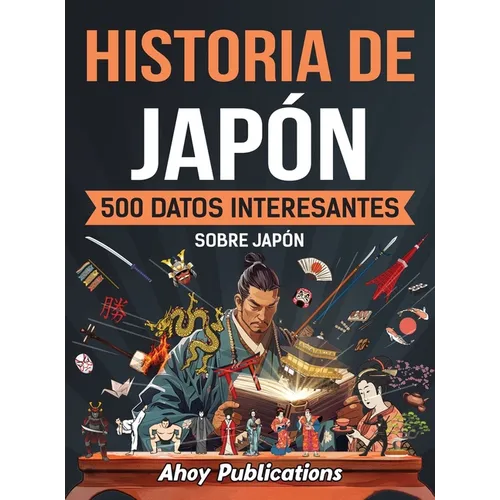 Historia de Japón: 500 datos interesantes sobre Japón
