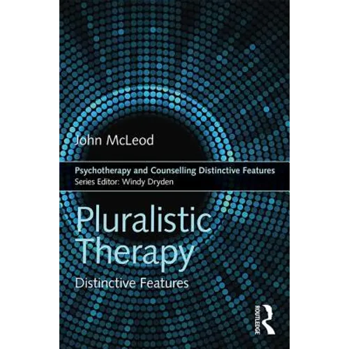 Pluralistic Therapy: Distinctive Features