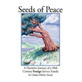 Seeds of Peace: A Narrative Journey of a 20th Century Foreign Service Family