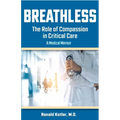 Breathless: The Role of Compassion in Critical Care