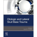 Otologic and Lateral Skull Base Trauma