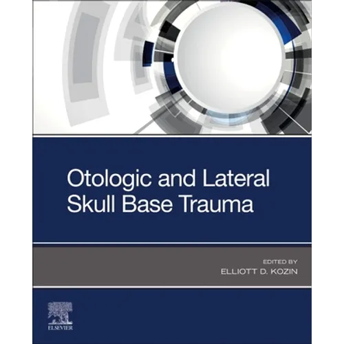 Otologic and Lateral Skull Base Trauma