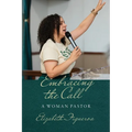Embracing the Call: A Woman Pastor