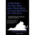 A History of the Rise and Progress of the Baptists in Virginia