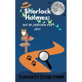 Sherlock Holmes: Out of Boredom for Love
