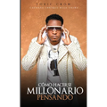Cómo Hacerse Millonario Pensando