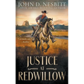 Justice at Redwillow: A Western Mystery Novel