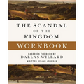 The Scandal of the Kingdom Workbook: How the Parables of Jesus Revolutionize Life with God