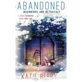 Abandoned: A Lively Deadmarsh Novel - A Canadian Paranormal Mystery Thriller Book 2: Beginnings and Betrayals