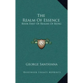 The Realm of Essence: Book First of Realms of Being