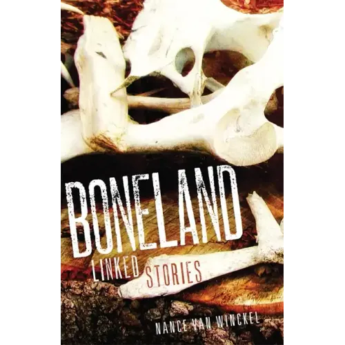 Boneland: Linked Stories