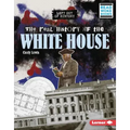 The Real History of the White House