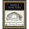 Simple Shelters: Tents, Tipis, Yurts, Domes and Other Ancient Homes