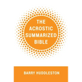 The Acrostic Summarized Bible