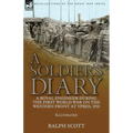 A Soldier's Diary: a Royal Engineer During the First World War on the Western Front at Ypres, 1918