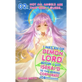 I Was An OP Demon Lord Before I Got Isekai'd To This Boring Corporate Job!: Episode 2: Not All Angels Are That Bad, I Guess...
