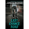 Last Chance Road: A Jake Caldwell Thriller