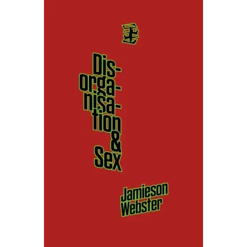 Disorganisation & Sex