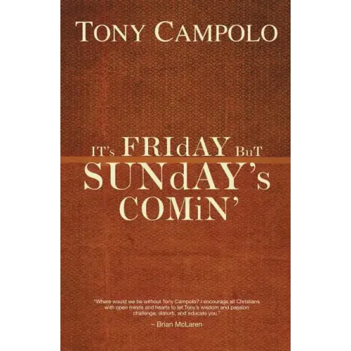 It's Friday But Sunday's Comin'