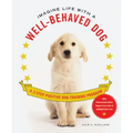 Imagine Life with a Well-Behaved Dog