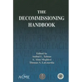 The Decommissioning Handbook [With CDROM]
