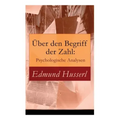 Über den Begriff der Zahl: Psychologische Analysen