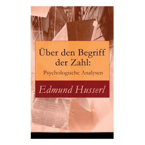 Über den Begriff der Zahl: Psychologische Analysen