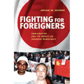 Fighting for Foreigners: Immigration and Its Impact on Japanese Democracy