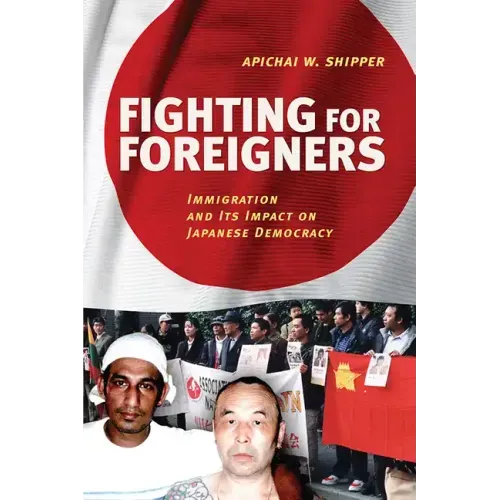 Fighting for Foreigners: Immigration and Its Impact on Japanese Democracy