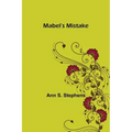 Mabel's Mistake