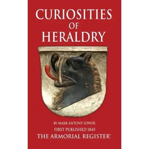 The Curiosities of Heraldry
