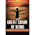 The Great Chain of Being: A Study of the History of an Idea