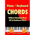 Piano / Keyboard Chords Without Reading Music: All in Keyboard View!
