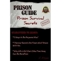 Prison Guide: Prison Survival Secrets Revealed