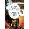 Plain Answers about the Amish Life