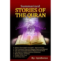 Summarized Stories of the Quran: Based on the Narrations of Ibn Al-Kathir
