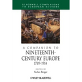 A Companion to Nineteenth-Century Europe, 1789 - 1914