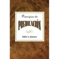 Principios de La Predicacion Aeth: Principles of Preaching Spanish